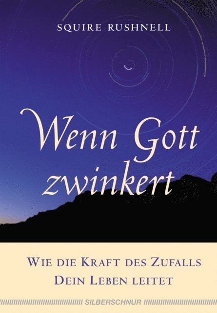 Squire Rushnell - Wenn Gott zwinkert, E-bok
