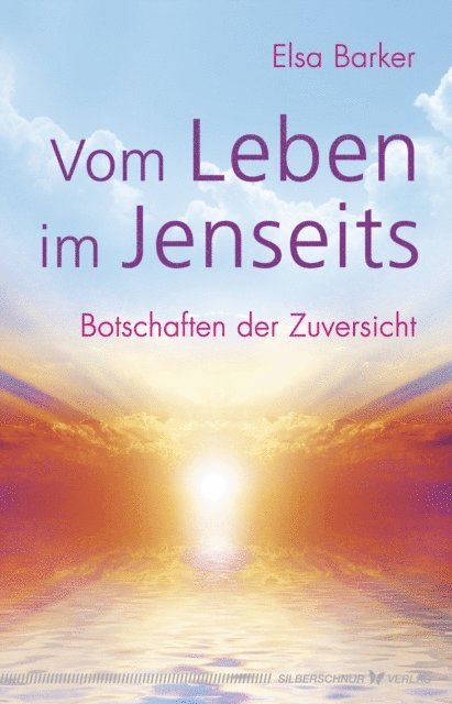 Elsa Barker - Vom Leben im Jenseits, E-bok