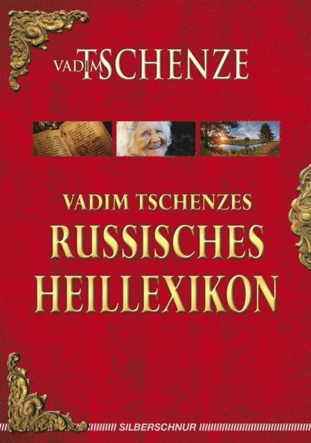 Vadim Tschenze - Vadim Tschenzes russisches Heillexikon, E-bok