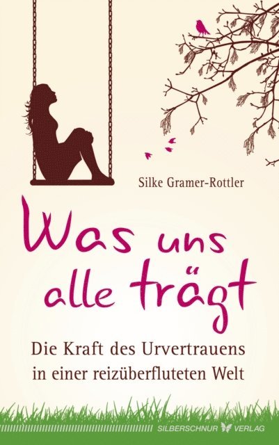 Silke Gramer-Rottler - Was uns alle trägt, E-bok