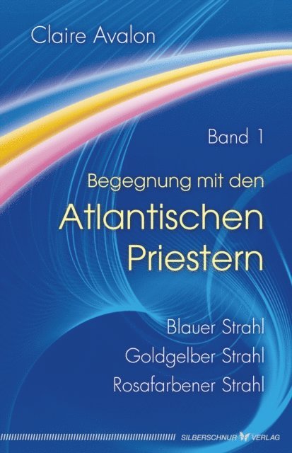 Claire Avalon - Begegnung mit den Atlantischen Priestern Band 1, E-bok