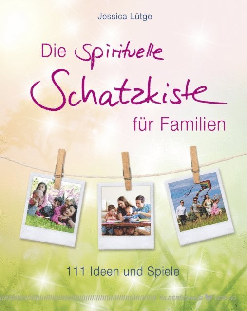 Jessica Lutge - Die spirituelle Schatzkiste für Familien, E-bok