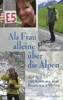 Meike Moshammer - Als Frau alleine über die Alpen, Häftad. Tillgänglighet: Lägg i varukorg
