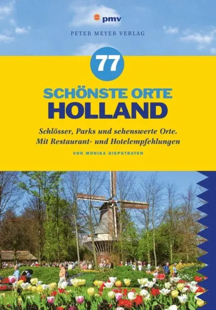 Monika Diepstraten - 77 schönste Orte Holland, E-bok. Tillgänglighet: Lägg i varukorg