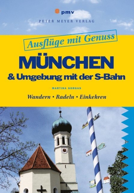Ralf Gorgas, Martina Gorgas - München & Umgebung mit der S-Bahn, E-bok