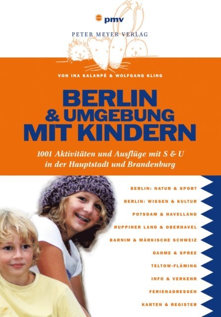 Wolfgang Kling, Ina Kalanpe - Berlin und Umgebung mit Kindern, E-bok