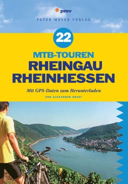Alexander Kraft - 22 MTB-Touren Rheingau Rheinhessen, E-bok
