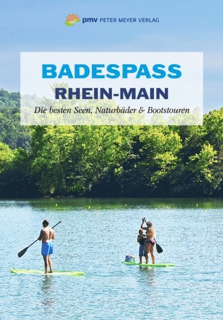 Annette Sievers - Badespaß Rhein-Main, E-bok