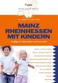 Mainz und Rheinhessen mit Kindern