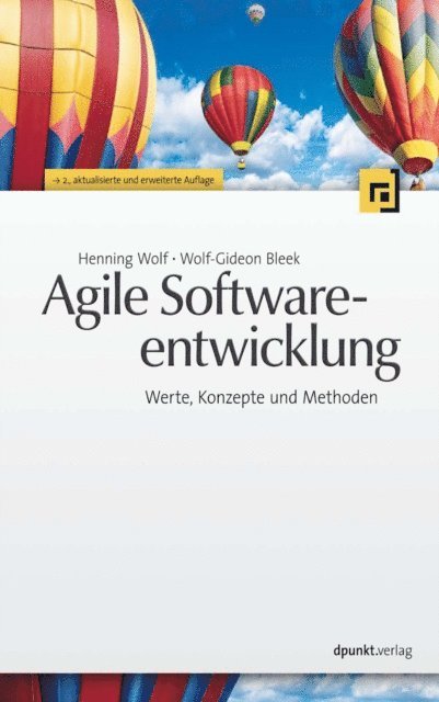 Wolf-Gideon Bleek, Henning Wolf - Agile Softwareentwicklung, E-bok