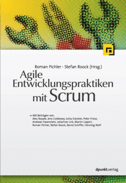 Stefan Roock, Roman Pichler - Agile Entwicklungspraktiken mit Scrum, E-bok