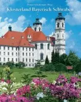 Werner Schiedermair - Klosterland Bayerisch Schwaben, Inbunden. Tillgänglighet: Lägg i varukorg