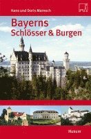 Hans Maresch, Doris Maresch - Bayerns Schlösser & Burgen, Häftad