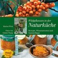Wildpflanzen in der Naturk�che