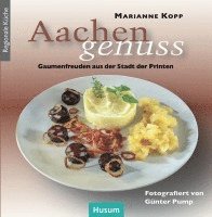 Marianne Kopp - Aachen-Genuss, Inbunden. Tillgänglighet: Lägg i varukorg