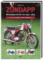 Uwe Frensel - Zündapp - Modellgeschichte von 1952 -1984, Inbunden