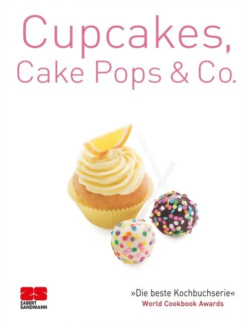 ZS-Team - Cupcakes, Cake Pops & Co., E-bok