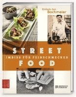 Hans Jörg Bachmeier - Einfach. Gut. Bachmeier. Streetfood - Imbiss für Feinschmecker, Inbunden