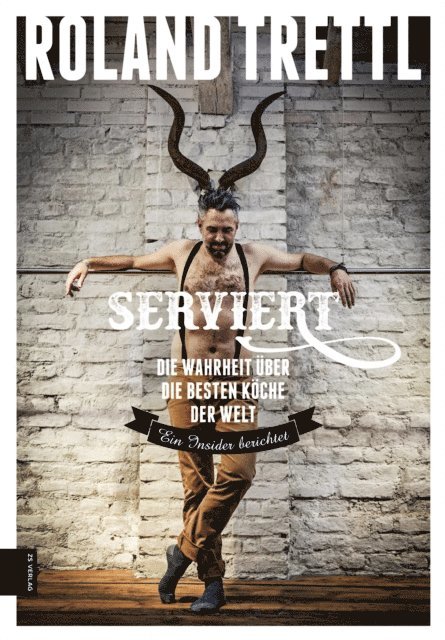 Roland Trettl - Serviert, E-bok