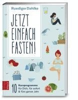 Ruediger Dahlke - Jetzt einfach fasten!, Häftad