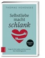 Thomas Hohensee - Selbstliebe macht schlank, Häftad