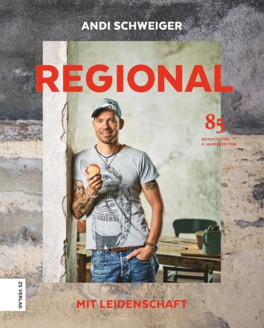 Andi Schweiger - Regional mit Leidenschaft, E-bok