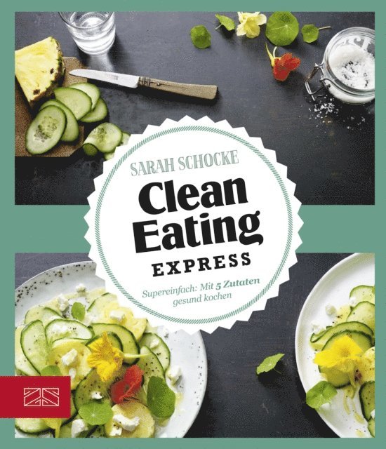 Sarah Schocke - Clean Eating Express, E-bok
