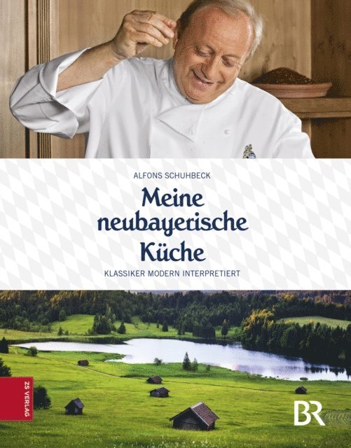Alfons Schuhbeck - Meine neubayerische Küche, E-bok