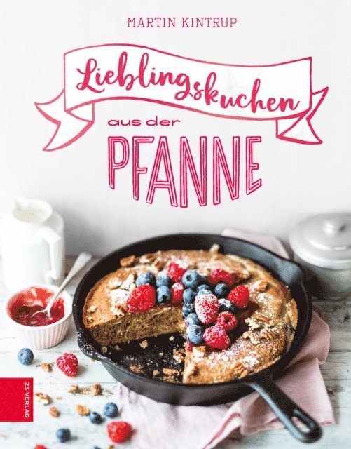 Martin Kintrup - Lieblingskuchen aus der Pfanne, E-bok