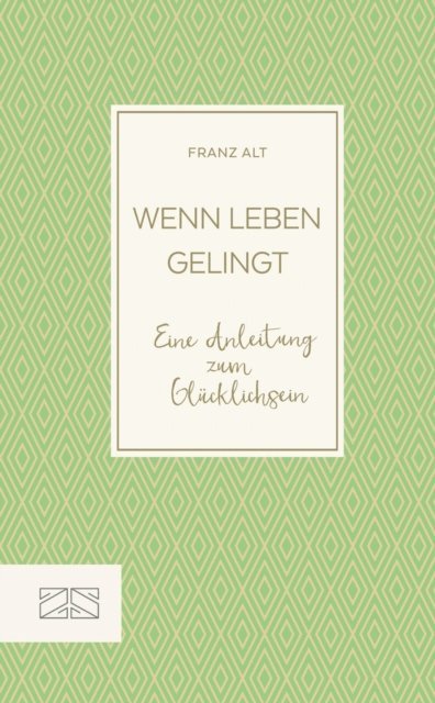 Franz Alt - Wenn Leben gelingt, E-bok