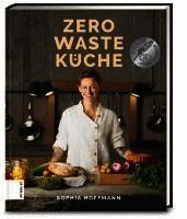 Sophia Hoffmann - Zero Waste Küche, Inbunden