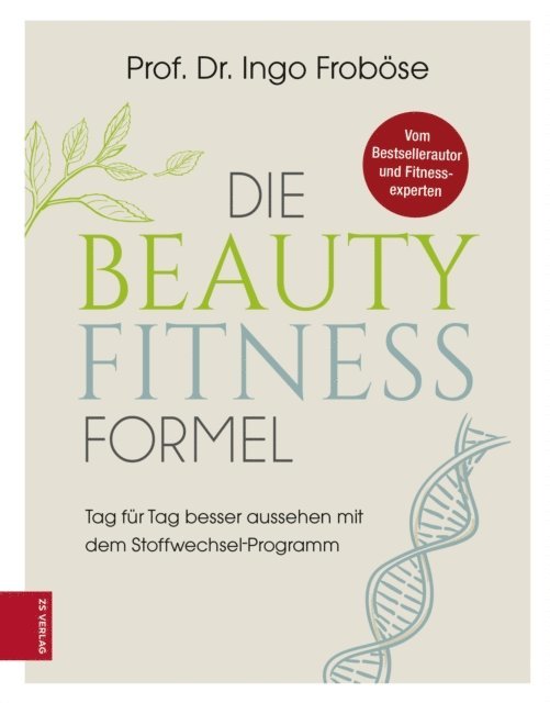 Ingo Frobose - Die Beauty-Fitness-Formel, E-bok