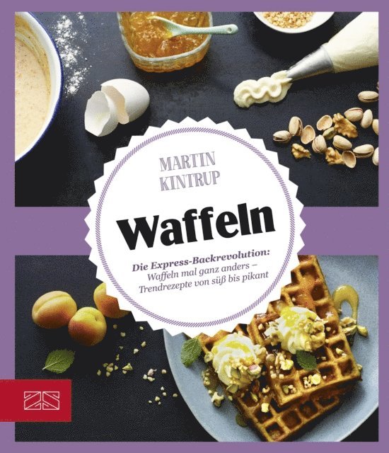 Martin Kintrup - Just delicious – Waffeln, E-bok