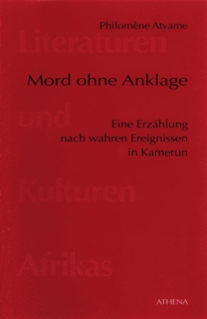 Philomene Atyame - Mord ohne Anklage, E-bok