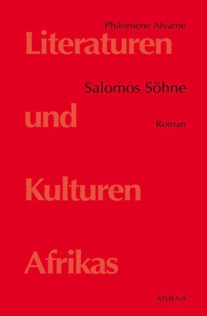 Philomene Atyame - Salomos Söhne, E-bok
