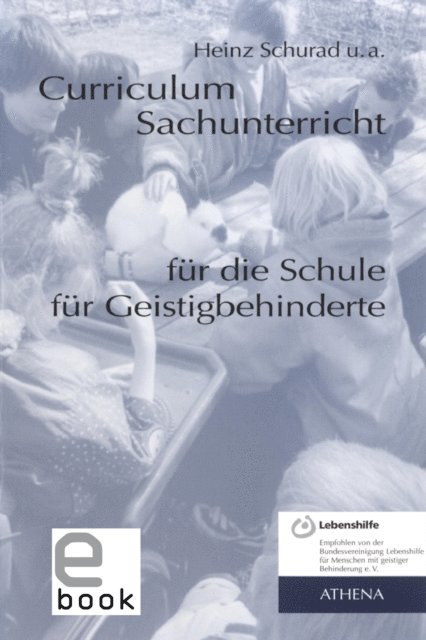Heinz Schurad - Curriculum Sachunterricht für die Schule für Geistigbehinderte, E-bok