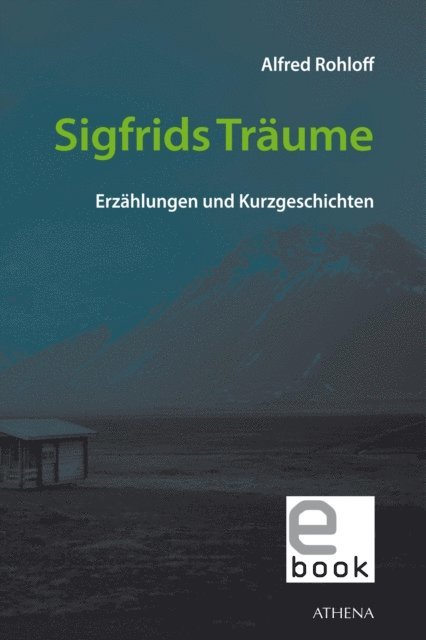 Alfred Rohloff - Sigfrids Träume, E-bok