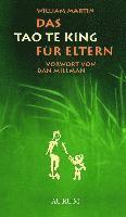 William Martin - Das Tao te king für Eltern, Inbunden