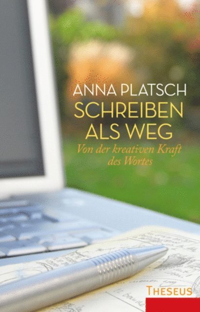 Anna Platsch - Schreiben als Weg, E-bok