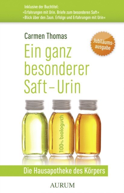 Carmen Thomas - Ein ganz besonderer Saft - Urin, E-bok