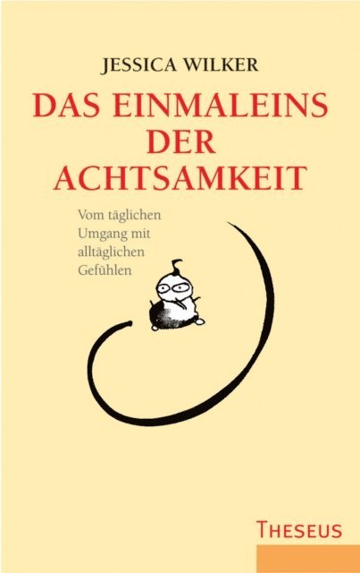 Jessica Wilker - Das Einmaleins der Achtsamkeit, E-bok