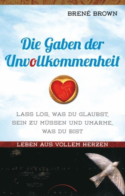 Brene Brown - Die Gaben der Unvollkommenheit, E-bok