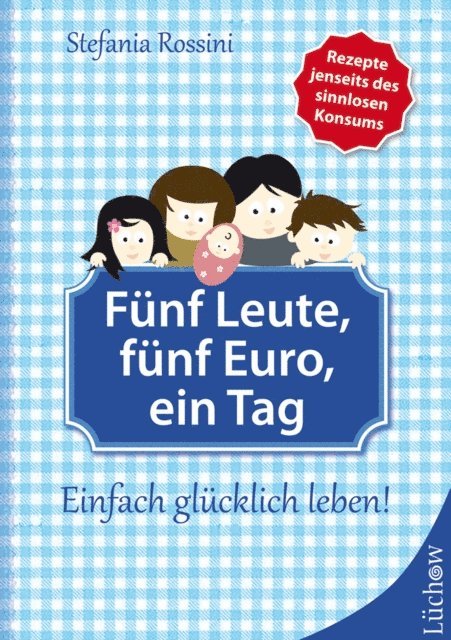 Stefania Rossini - Fünf Leute, fünf Euro, ein Tag, E-bok