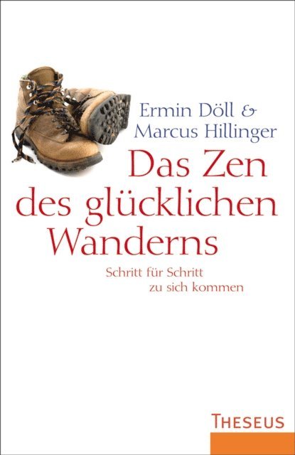 Marcus Hillinger, Ermin Doll - Das Zen des glücklichen Wanderns, E-bok