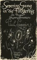 Severins Gang in die Finsternis