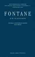Fontane. Ein Klassiker. Vortrge zu verschiedenen Aspekten seines Werkes