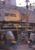 Sufi Hotel: Aufzeichnungen Aus Den Untiefen Einer Megacity