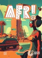 Amy Igelenyah Tetteh, Melvin Ochieng Otieno, Odile Uwera, Olivia Ngouoghe, Patrice Mballa Asse, Tala Gadir, Baba Aminu Mustapha, Benjamin Monteil, Brian Humura, Cloud Chatanda, Ezéchiel Tsidkénu Gbadamassi, Gloria Muluku Mbatu, Henok Brhanu, Manuel Kiala Afonso, Goethe-Institut e. V. - AfriComics, Häftad