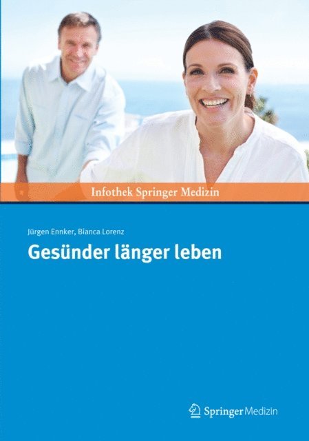 Bianca Lorenz, Jurgen Ennker - Gesünder länger leben, E-bok