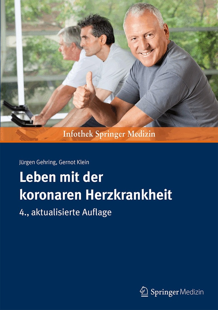 Jürgen Gehring, Gernot Klein - Leben mit der koronaren Herzkrankheit, Häftad
